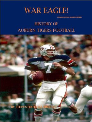cover image of War Eagle! History of Auburn Tigers Football